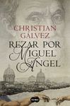 REZAR POR MIGUEL ANGEL *** SUMA ***
