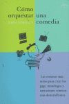 COMO ORQUESTAR UNA COMEDIA COLECCION CLASICOS MODERNOS 3079