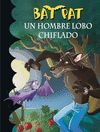 UN HOMBRE LOBO CHIFLADO BAT PAT    10