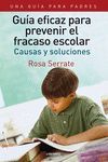 GUIA EFICAZ PARA PREVENIREL FRACASO ESCOLAR. UNA GUIA PARA PADRES CAUSAS Y SOLUCIONES LABERINTO