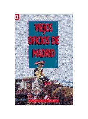 VIEJOS OFICIOS DE  MADRID BO   3