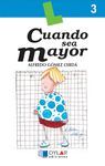 CUANDO SEA MAYOR   LECTURA     3