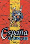 UNA ESPAÑA GRANDE LIBRE INTEGRAL 6970
