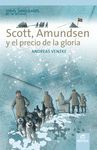 SCOTT ADMUNDSEN Y EL PRECIO DE LA GLORIA