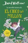 INCREIBLE HISTORIA DE EL CHICO DEL MILLON,LA