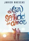 SIN SENTIDO DEL AMOR,EL