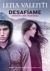 DESAF­AME (HASTA LOS HUESOS)