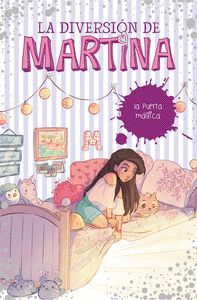 LA PUERTA MAGICA (LA DIVERSION DE MARTINA 3)