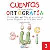 CUENTOS PARA APRENDER ORTOGRAFIA 3