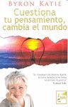 CUESTIONA TU PENSAMIENTO CAMBIA EL MUNDO O.VARIAS