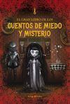 GRAN LIBRO DE LOS CUENTOS DE MIEDO Y MISTERIO,EL