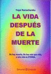LA VIDA DESPUES DE LA MUERTE  ESOTERISMO