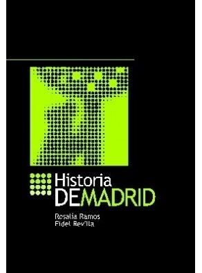 HISTORIA DE MADRID O.VARIAS