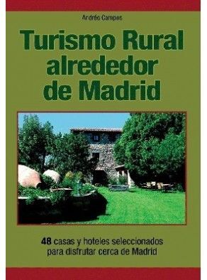 TURISMO RURAL ALREDEDOR DE MADRID O.VARIAS