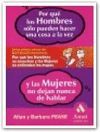 POR QUE LOS HOMBRES SOLOPUEDEN HACER UNA COSA A LA VEZ Y LAS MUJERES NO DEJAN NUNCA DE HABLARO.VARIA
