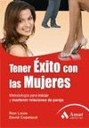 TENER EXITO CON LAS MUJERES  AMOR Y PAREJA