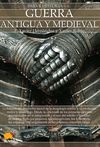 GUERRA ANTIGUA Y MEDIEVALBREVE HISTORIA