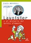LAVOISIER Y EL MISTERIO DEL QUINTO ELEMENTO VIDAS-GEN3771