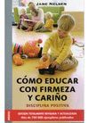 COMO EDUCAR CON FIRMEZA Y CARIÑO  SALUD Y VIDA DIARIA