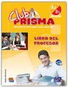 CLUBA PRISMA A2/B1 GUIA PROFESOR