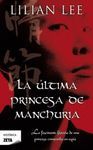 LA ULTIMA PRINCESA DE MANCHURIA   HISTORICA