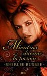MIENTRAS DUERME LA PASION  EDICION LIMITADA