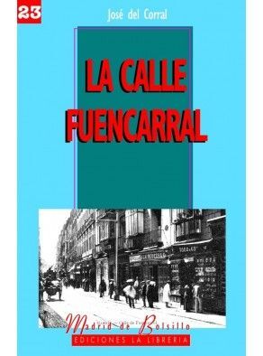 CALLE FUENCARRAL , LA   MADRID BOLSILLO 23