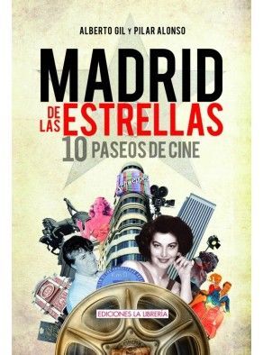 MADRID DE LAS ESTRELLAS 10 PASEOS DE CINE