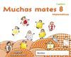MATEMATICAS MUCHAS MATES 8 EDUCACION INFANTIL EDICION 2011