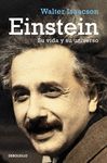 EINSTEIN SU VIDA Y SU UNIVERSO