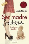 SER MADRE SOLTERA BEST SELL 215