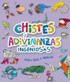 CHISTES Y ADIVINANZAS INGENIOS