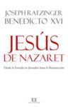 JESUS DE NAZARET (BENEDICTO XVI)