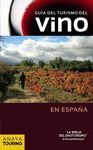 GUIA DEL TURISMO DE VINO EN ESPAÑA 2013