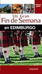 UN GRAN FIN DE SEMANA EN EDIMBURGO