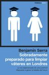 SOBRADAMENTE PREPARADO PARA LIMPIAR VATERES EN LON