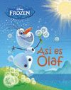 ASI ES OLAF        FROZEN        DISNEY