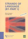 STRANDS OF LANGUAGE B1 -PART I  MANUALES