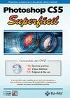 PHOTOSHOP CS5 SUPERFACILINCLUYE DVD  INFORMATICA GENERAL
