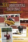 300 ANECDOTAS TAURINAS           ESFERA