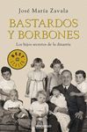 BASTARDOS Y BORBONES   BEST SELLER 732/2