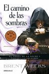 EL CAMINO DE LAS SOMBRAS EL ASESINO PERFECTO NO TIENE AMIGOS, SINO OBJETIVOS  BEST SELLER925/1