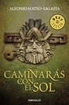 CAMINARAS CON EL SOL  BESTSELLER 930/2