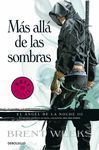 MAS ALLA DE LAS SOMBRAS  EL DESTINO PERFECTO NO TIENE CONCIENCIA, SINO UNA MISION   BEST SELLER925/3