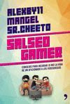 SALSEO GAMER       NO FICCIO     TEM-HOY